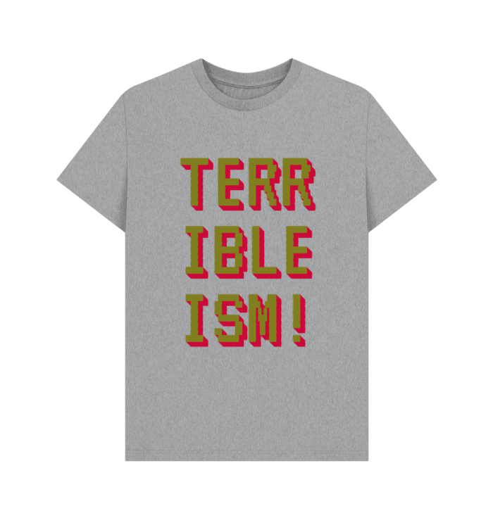 Terribleism T.Shirt | M/F - Image 3